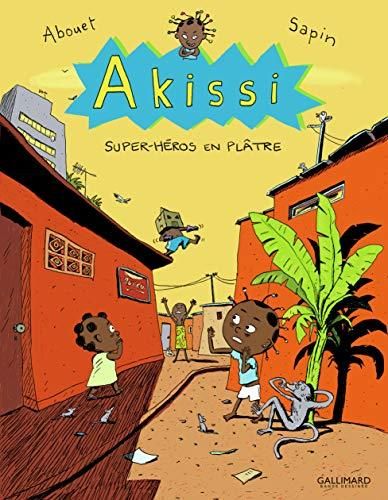 Akissi (2) : Super-héros en plâtre