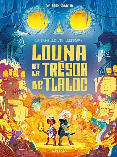 Famille Vieillepierre (La) (5) : Louna et le trésor de Tlaloc