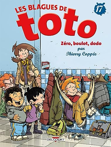Les Blagues de Toto (17) : Zéro, boulot, dodo