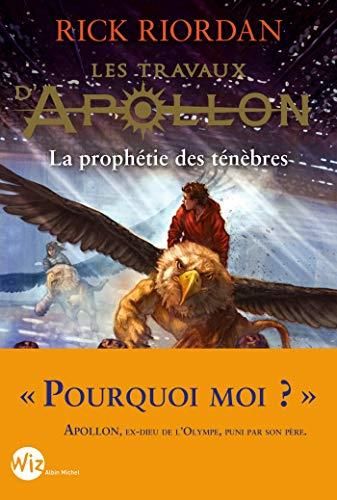 Les Travaux d'Apollon (2) : La prophétie des ténèbres