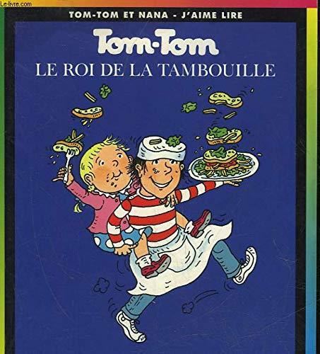 Tom-Tom et Nana (3) : Tom-Tom le roi de la tambouille
