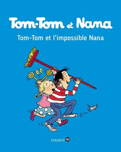 Tom-Tom et Nana T.01